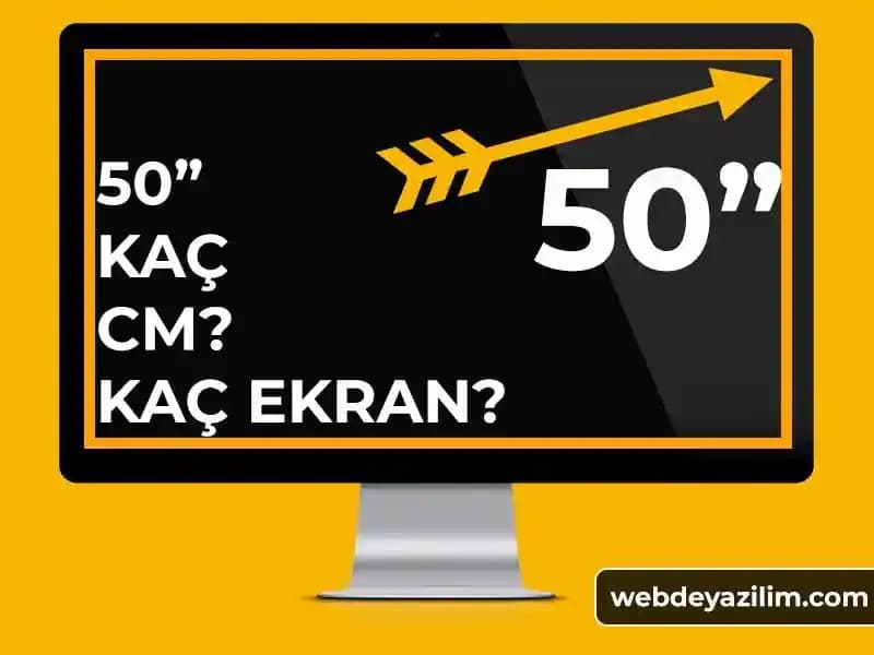 50 Ekran Kaç Cm? Ekran Boyutlarının Ölçülmesi ve Anlamı Hakkında Bilgi