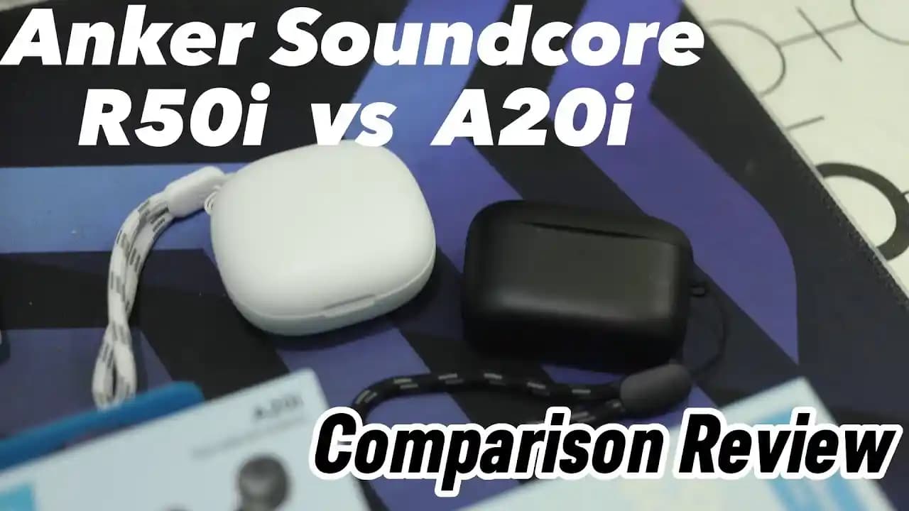 Soundcore R20i ve R50i Kablosuz Kulaklık Modellerinin Karşılaştırması ve Özellikleri