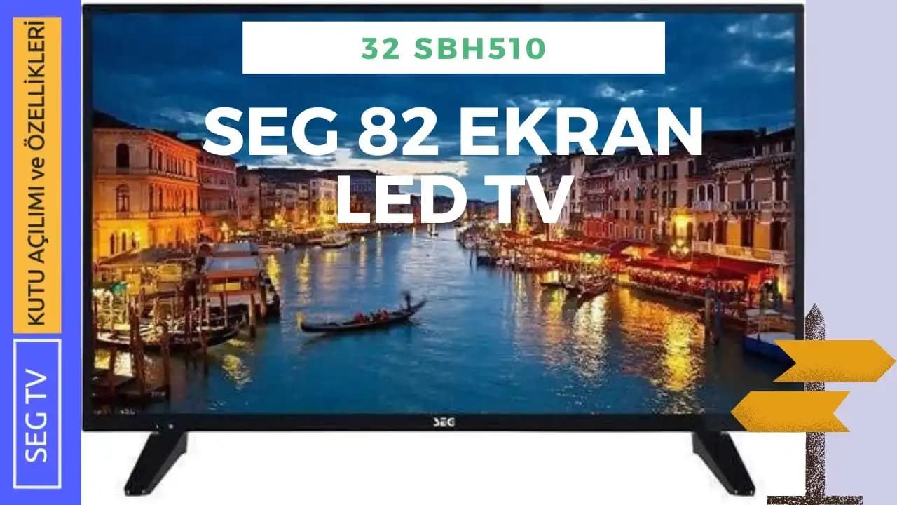 32 İnç SEG Televizyonlar: Küçük Alanlar İçin Uygun ve Akıllı Çözüm