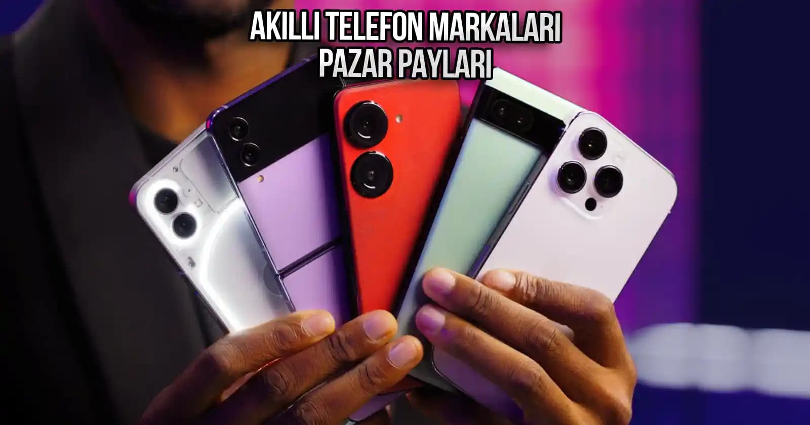 2025'te Akıllı Telefonlarda Liderlik Yarışı: En Çok Satan Markalar ve Sırları