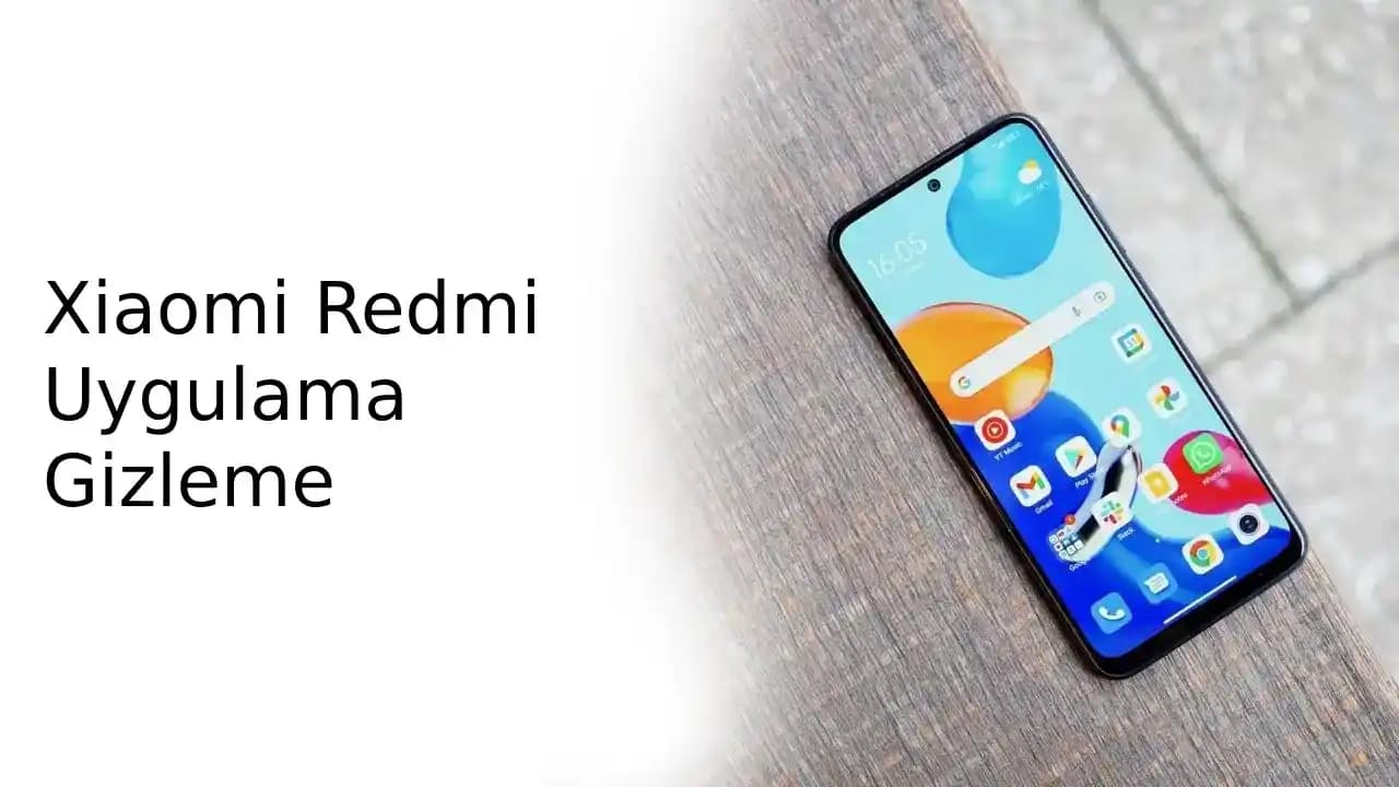 Redmi Telefonlarda Uygulama Gizleme Yöntemleri ve Güvenlik İpuçları